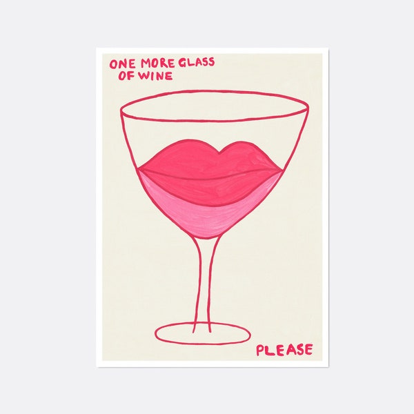 Wine Print, One More Glass Party Poster, Retro Quote Wall Art, Champagne Problems, Humorous Drink Print