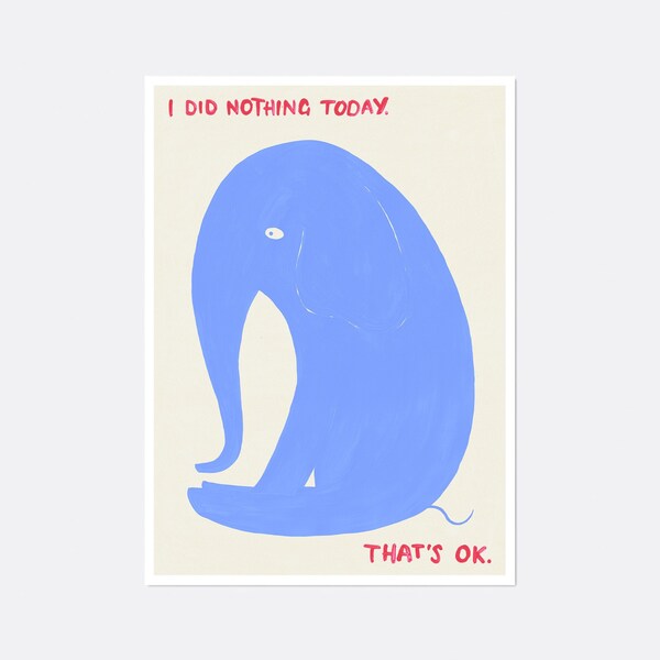 David Shrigley Style Elephant Print, Self Love Quote Inspirational Poster, Minimal Baby Animal Blue Room Wall Art