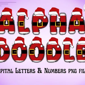 Peut inclure: Lettres et chiffres de l'alphabet sur le thème du Père Noël rouge et blanc. Les lettres épellent "ALPHA DOODLE" avec une ceinture noire et une boucle sur chaque lettre. Le texte "CAPITAL LETTERS & NUMBERS PNG FILES" est en bas de l'image.