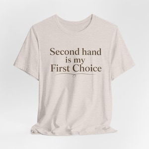 Camiseta "De segunda mano es mi primera opción", camiseta gráfica para amantes de las gangas, estilo vintage.