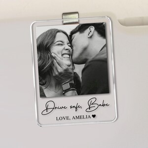 Personalized Couple Photo Car Visor Clip, Drife Safe Gift, Valentines Day Gift for Boyfriend Husband, Drive Safe I Love You Sun Visor image 3