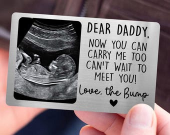 Custom Ultrasound Photo Wallet Card, New Dad Fathers Day Gift, I Can&#39;t Wait To Meet You, Baby Reveal Pregnancy Announcement, New Baby Card