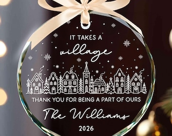 It Takes a Village Personalized Thank You Ornament, Neighbor Gift, Teacher Gift, Gift for Caregiver Babysitter, Coach Christmas Keepsake