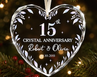 Personalized Crystal 15th Anniversary Glass Ornament, 15th Wedding Anniversary Gift, Gift for Parents Husband Wife, Christmas Keepsake