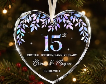 Personalized Crystal 15th Anniversary Glass Ornament: 15th Wedding Gift For Parents Husband Wife, Christmas Keepsake, Holiday Decor
