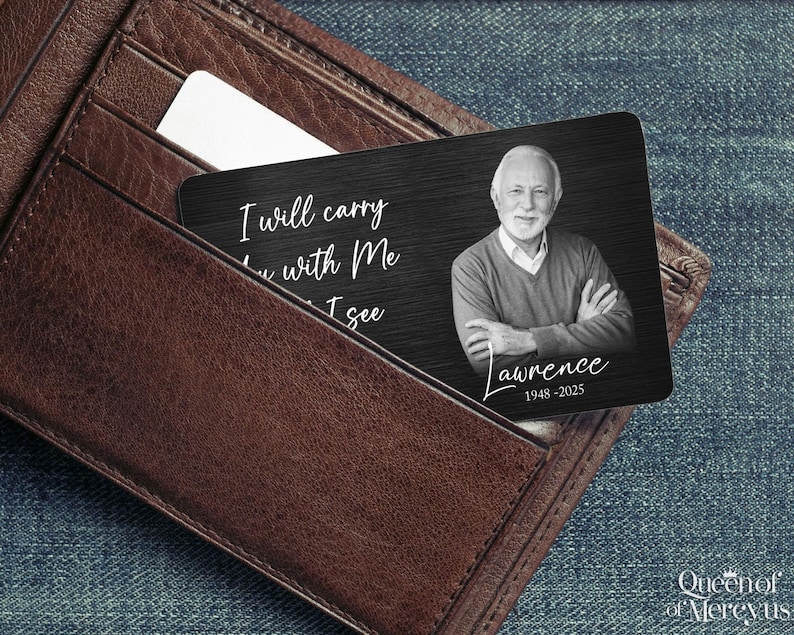 Metal Photo Wallet Card, Dad Memorial Gift, I Will Carry You With Me ...