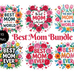 Best Mom PNG Bundle - 15 Sublimations-Clipart-Designs zum Muttertag, druckbare Zitate für Shirts, Tassen, Karten, Geschenke