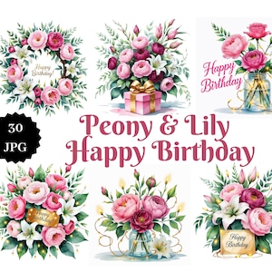 30 fichiers JPG floraux pivoine et lys - Joyeux anniversaire en téléchargement numérique, graphiques pour cartes de voeux, oeuvres d'art imprimables