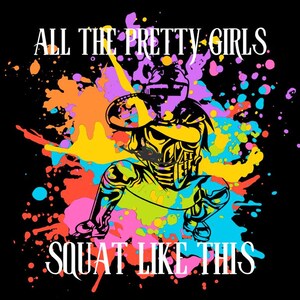 All The Pretty Girls Squat Like This SVG, Softball Catcher Design, Softball Catcher Tee PNG, Softball Girls Squad Design, Sports Day Svg