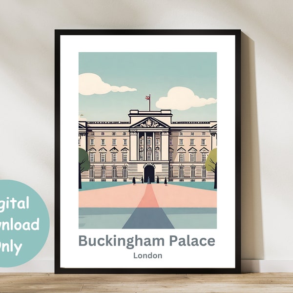 Buckingham Palace -Travel Poster - Retro Style - Wall Art Print - Printable - Download -  Gifts - Vintage - Home Decor - Fine Art - London