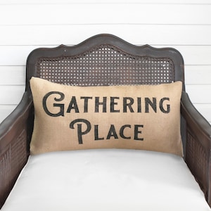 Gathering Place - Burlap Pillow - Fall Decor - Fall Pillow - Thanksgiving Decor - Fall Porch Decor image 1