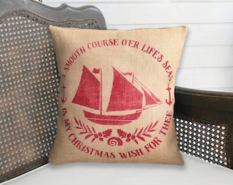 Nautical Christmas Pillow  -  Burlap Pillow Christmas  - Holiday Decor - Christmas Decor - Clipper Ship Nautical Quote - Nautical Pillow