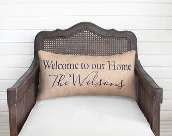 Welcome To Our Home - Personalized Family Name  Pillow Burlap Feed Sack  - Welcome Pillow - Custom Family Name Decor