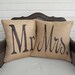 Mr and Mrs -  Pair of Burlap Pillows - Wedding Pillows - Marriage Pillows -  Mr and Mrs Pillow 