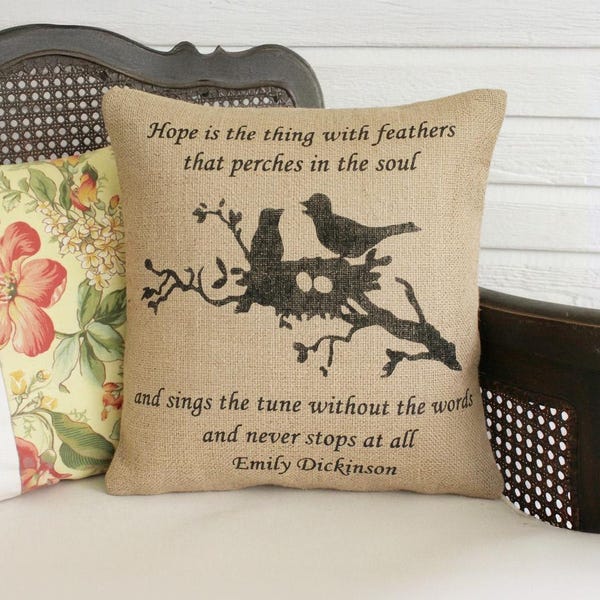 Hope - Burlap Pillow - Emily Dickinson Quote - Hope is the thing with Feathers - Bird Pillow - Nest Pillow - Bird Quote - Bird Nest