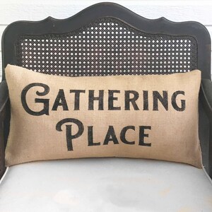 Gathering Place - Burlap Pillow - Fall Decor - Fall Pillow - Thanksgiving Decor - Fall Porch Decor image 2