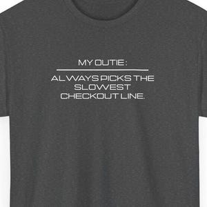 My Outie Always Picks the Slowest Checkout Line - Severance Tee, Severance Inspired Tshirt, Lumon Industries Tshirt, TV Show Inspired Tee