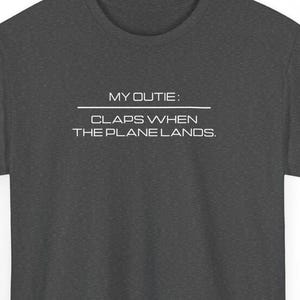 My Outie Claps When the Plane Lands - Severance Tee, Severance Inspired Tshirt, Lumon Industries Tshirt, TV Show Inspired Tee