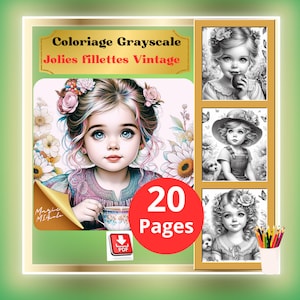 May include: A coloring book cover with the title "Coloriage Grayscale Jolies Fillettes Vintage" and a picture of a girl with flowers in her hair. The cover also says "20 Pages" and has a download icon.