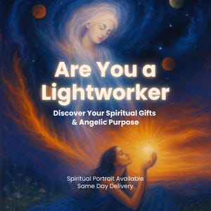 May include: An ethereal digital art piece with the text "Are You a Lightworker". The image features a woman holding a glowing orb, with a celestial background and the text "Discover Your Spiritual Gifts & Angelic Purpose".