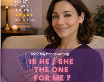 Love Psychic Reading / Is He/She the One? Will It Last?  / Future Relationship / Same Day