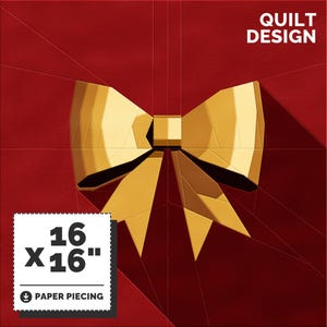 Puede incluir: Un fondo rojo con un lazo dorado en el centro. El lazo está hecho de papel y tiene un efecto 3D. El texto "QUILT DESIGN" está en la esquina superior derecha. El texto "16 x 16" está en un cuadro blanco con borde negro en la esquina inferior izquierda. El texto "PAPER PIECING" está debajo del cuadro.
