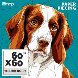 Puede incluir: Un patrón geométrico de la cara de un perro en tonos de marrón, blanco y negro sobre un fondo azul verdoso. El texto "PAPER PIECING" está en blanco en la parte superior de la imagen. El texto "60" x 60" THROW QUILT" está en negro sobre un fondo blanco en la parte inferior de la imagen.