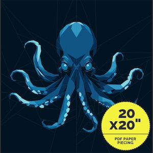 May include: A blue geometric octopus with eight tentacles, against a dark blue background with a yellow circle that says "20" x "20" PDF Paper Piecing".