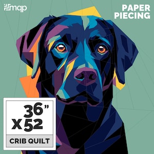 May include: A black and blue geometric paper piecing pattern of a dog's head. The pattern is for a crib quilt measuring 36 inches by 52 inches. The text "PAPER PIECING" is in the upper right corner of the image.