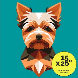 May include: A geometric paper piecing pattern of a Yorkshire Terrier dog's face. The pattern is 15 inches by 26 inches. The dog's fur is brown, black, and white. The background is teal.