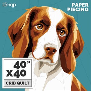 May include: A paper piecing pattern for a 40" x 40" crib quilt featuring a geometric illustration of a brown and white dog's face. The pattern is titled "Paper Piecing".