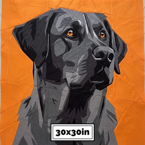 May include: A fabric quilt block featuring a geometric, pieced portrait of a black dog against a solid orange background. The dog is rendered in shades of gray and black with amber eyes. The text 30x30in is printed in a white box at the bottom.