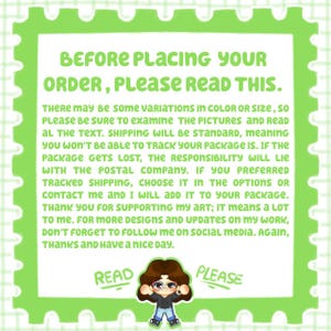 May include: A square informational graphic with a light green scalloped border and white background. The text reads: BEFORE PLACING YOUR ORDER, PLEASE READ THIS. It includes details about color variations, shipping, and tracking. A cartoon character is below.