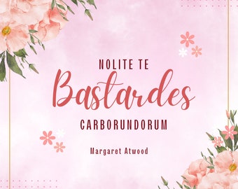 Aimant : Nolite te bastardes carborundorum (Handmaid's Tale de Margaret Atwood)