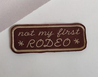 Not My First Rodeo - Vintage Style Patch - Cowboy Western Badge - Wrangler Levis Lee Trucker Jacket Patch - Customise Your Clothes - UK
