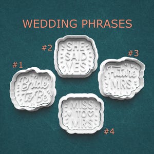 Wedding Cookie Cutter Set ~ Bride to Be ~ She Said Yes ~ Future Mrs ~ Engagement Bridal Shower Baking Tools ~ Polymer Clay Stamp