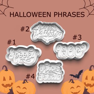 May include: Set of four white plastic cookie cutters with Halloween phrases: "Spooky", "Happy Halloween", "Boo", and "Trick or Treat".