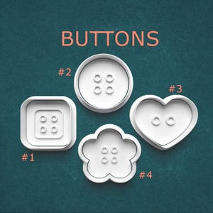May include: Four white button-shaped cookie cutters. The shapes include a square, a circle, a heart, and a flower. The word "BUTTONS" is written in orange at the top of the image. Each cutter has a number next to it.