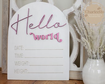 Birth Announcement Sign | Nursery Decor | Babyshower Gifts | New Baby Gift | Neutral Nursery Decor | Wood & Acrylic Sign | Hello World