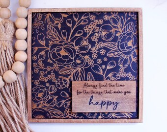 Blumenholzdekor mit motivierendem Zitat, Holzblumendekor, Einweihungsgeschenk
