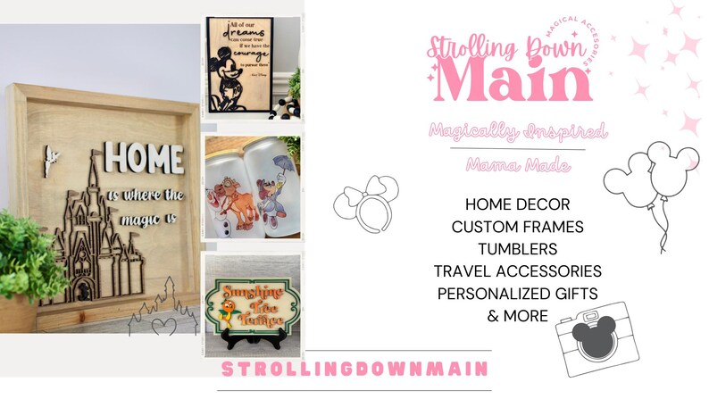 Puede incluir: Letrero enmarcado de madera con las palabras "HOME is where the magic is" y una silueta de castillo. Otros art&iacute;culos incluyen un letrero con cita de Mickey Mouse, vasos con personajes de dibujos animados y un letrero con el texto "Sunshine the Toumpa". El logo dice "Strolling Down Main".