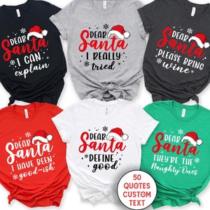 Dear Santa Group Shirts, Santa Custom Shirts, Dear Santa Christmas Family Shirts, Christmas Family Shirts, Christmas Quotes Shirts, Xmas Tee