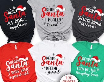Dear Santa Group Shirts, Santa Custom Shirts, Dear Santa Christmas Family Shirts, Christmas Family Shirts, Christmas Quotes Shirts, Xmas Tee