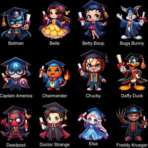 May include: A colourful illustration of 18 popular characters wearing graduation caps and gowns. The characters include Ariel, Batman, Belle, Betty Boop, Bugs Bunny, Bulbasaur, Buzz Lightyear, Captain America, Charmander, Chucky, Daffy Duck, Daisy Duck, Darth Vader, Deadpool, Doctor Strange, Elsa, Freddy Krueger, and Ghostface.