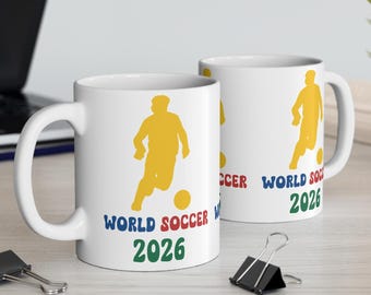World Soccer 2026 Mug, Soccer Fan Gift