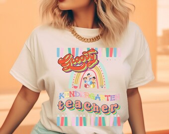 Groovy Kindergarten Teacher Shirt: Back To School Tee