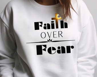 Faith Over Fear Christian Sweatshirt: Psalm 34 Bible Verse