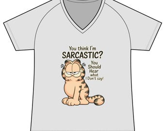 Sarcastic Garfield Cat You Think I'm Sarcastic? T-Shirt