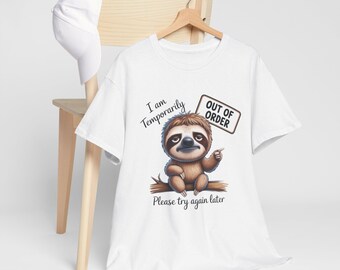 Sloth "Out of Order" T-Shirt | Funny Animal Graphic Tee