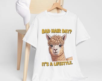 Bad Hair Day? It's A Lifestyle Llama Tee | Funny Alpaca Shirt